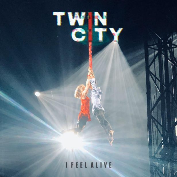 TWIN CITY – I FEEL ALIVE – SINGLE REVIEW